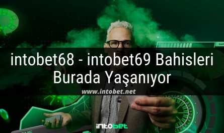 intobet68 - intobet69 Bahisleri